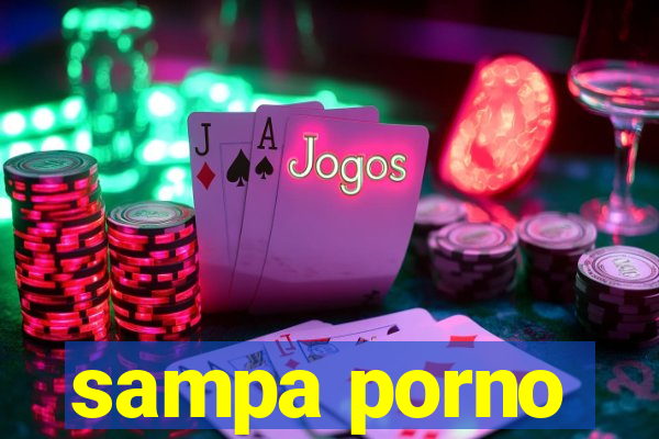 sampa porno